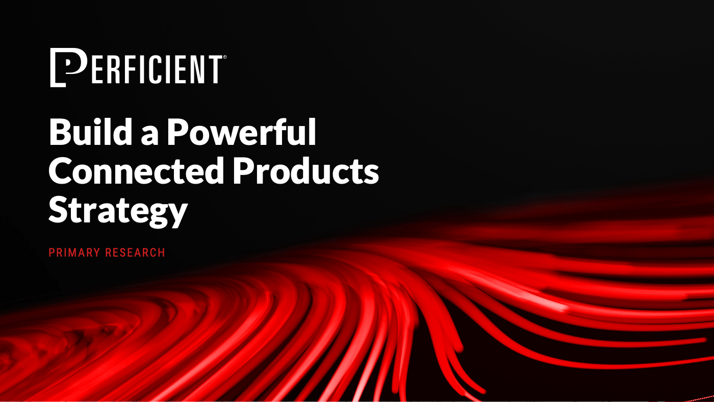 Build a Powerful Connected Products Strategy