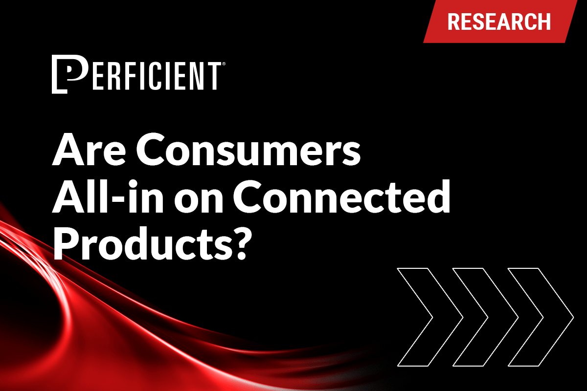 Are consumers all-in on connected products?